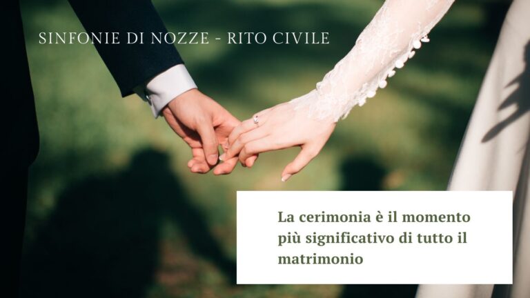 La cerimonia rappresenta il momento più significativo di tutto il matrimonio.