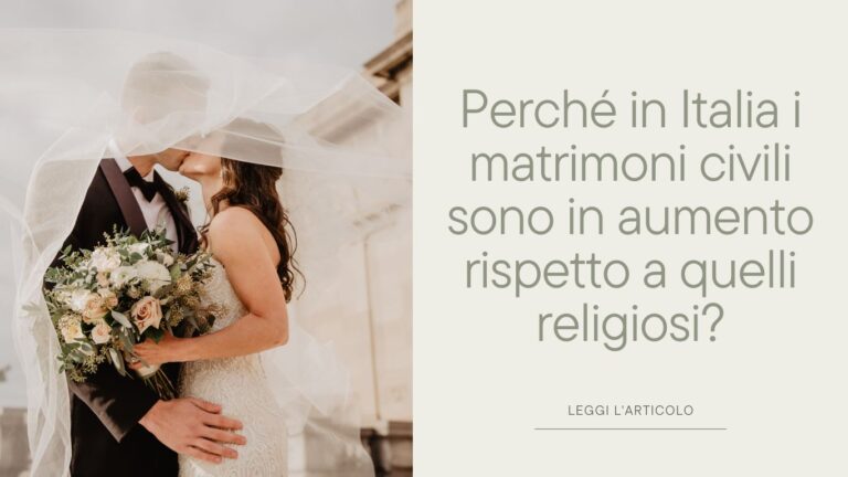 Perché in Italia i matrimoni civili sono in aumento rispetto a quelli religiosi?