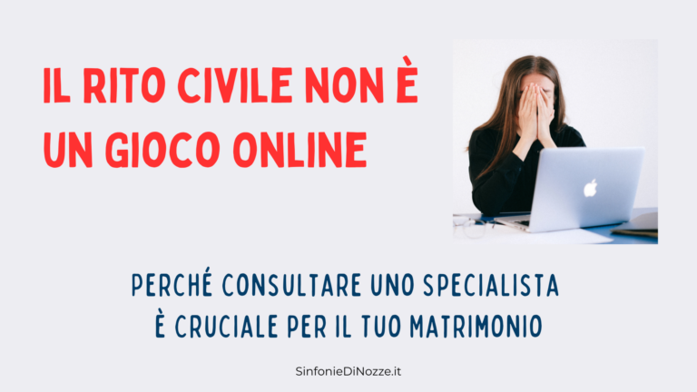 Il Rito Civile non è un Gioco Online